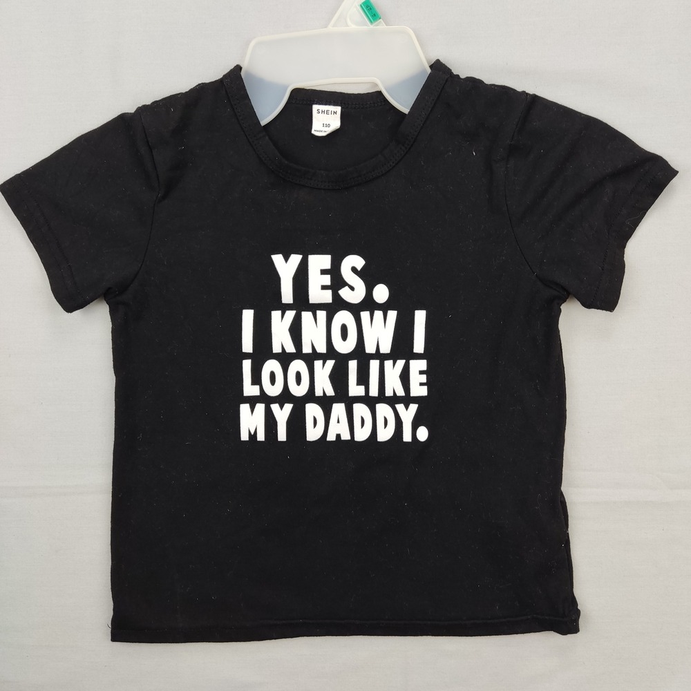 SHEIN T-Shirt Unisex‎ 110 Black Look Like My Daddy Graphic Tee Short Sleeve